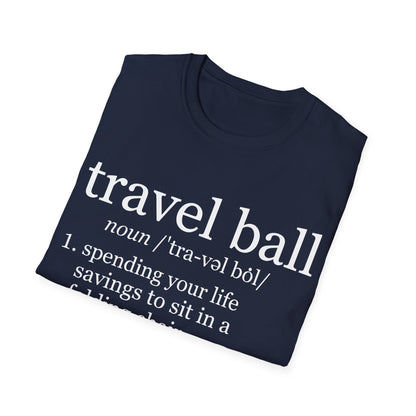 Travel Ball Worth It T-Shirt