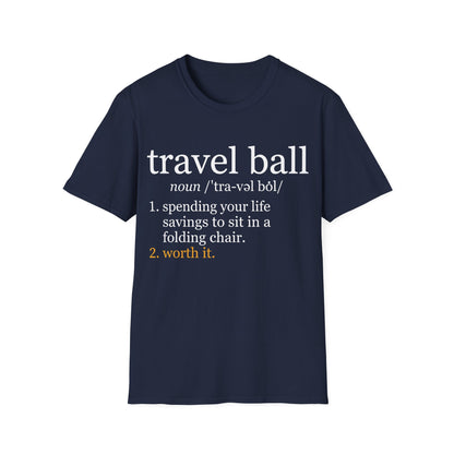 Travel Ball Worth It T-Shirt