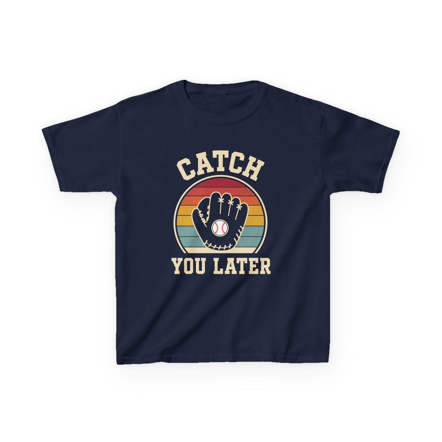 Catch You Later Catcher Kids T-shirt