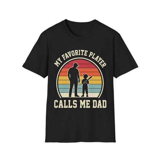Favorite Player Calls Me Dad T-Shirt