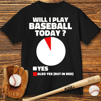 Will I Play Baseball Kids T-Shirt