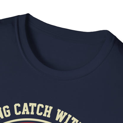 Playing Catch Best Seat In House T-Shirt
