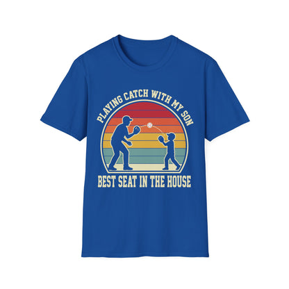 Playing Catch Best Seat In House T-Shirt