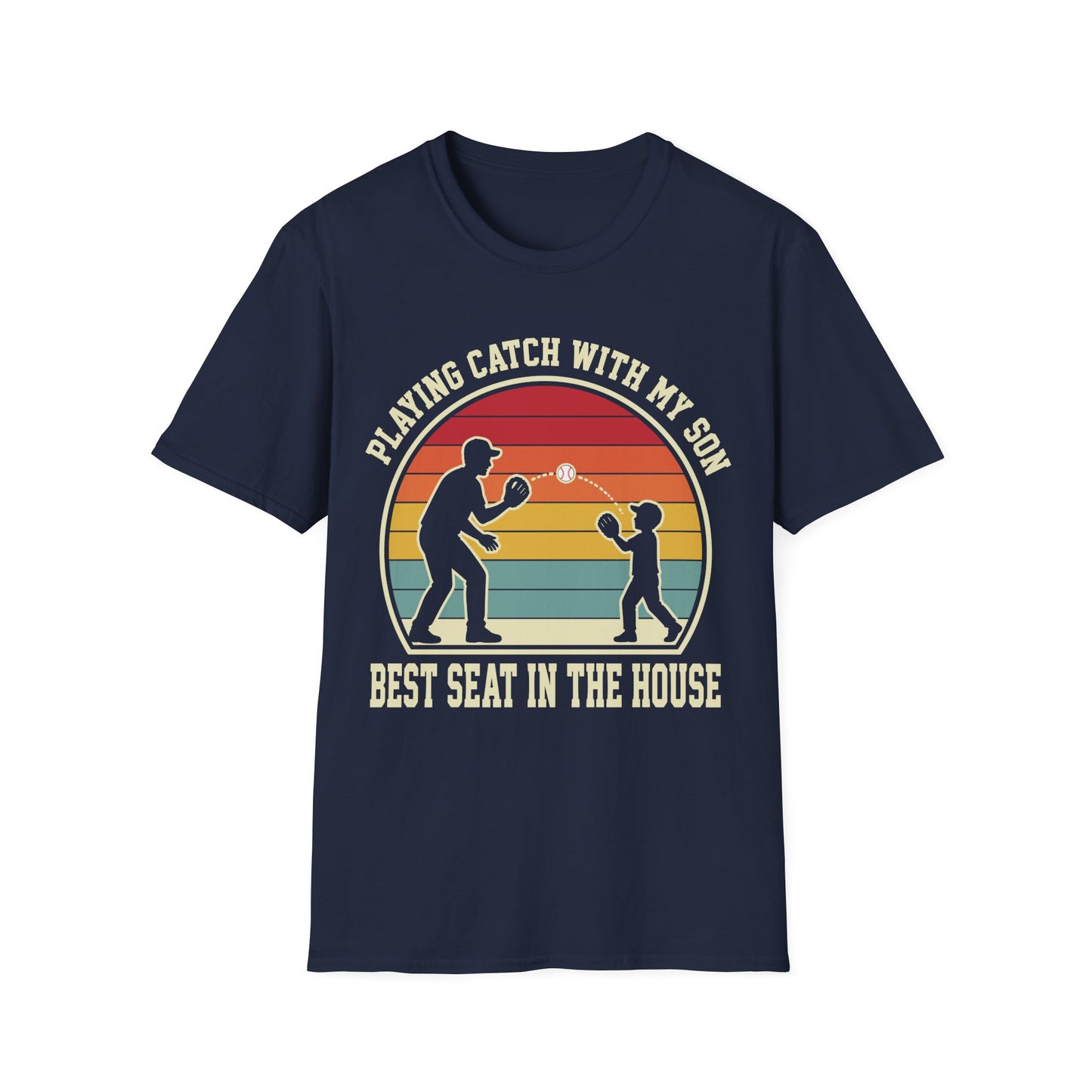 Playing Catch Best Seat In House T-Shirt