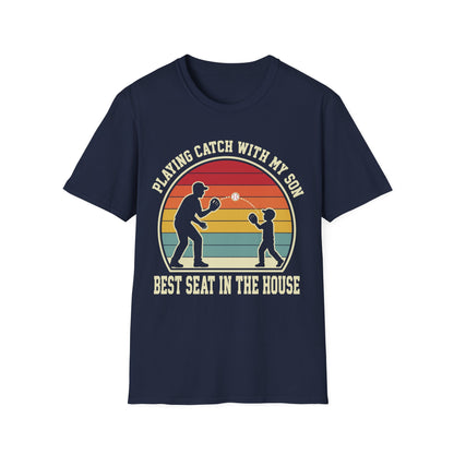 Playing Catch Best Seat In House T-Shirt