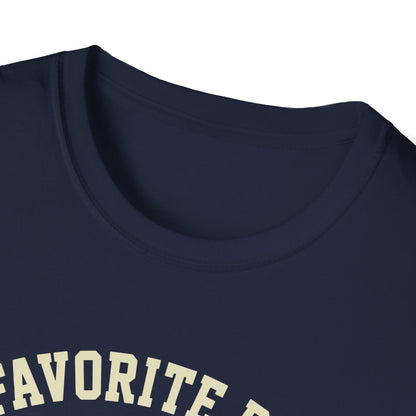 Favorite Player Calls Me Dad T-Shirt
