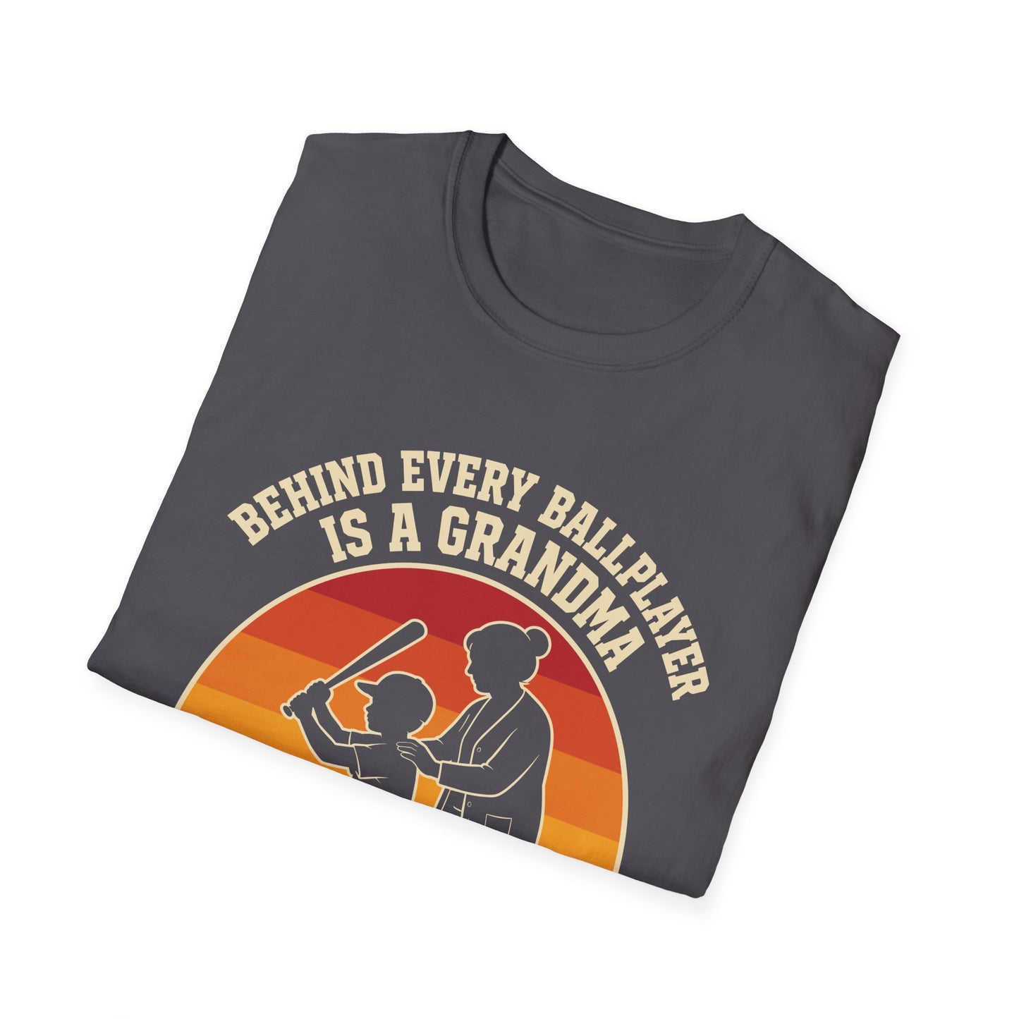 Behind Every Ballplayer A Grandma T-Shirt
