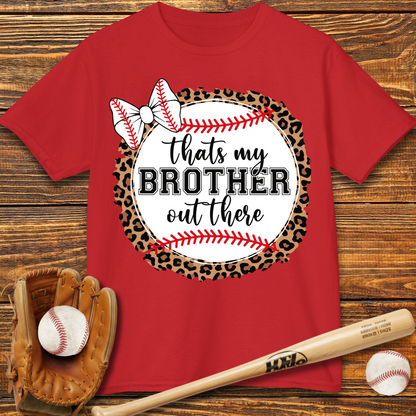 That's My Brother Out There Kids T-Shirt