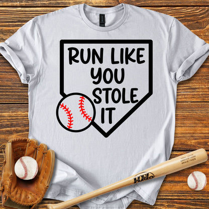 Run Like You Stole It Adult T-shirt