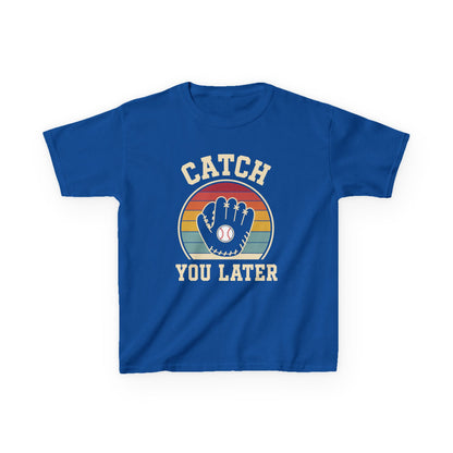 Catch You Later Catcher Kids T-shirt