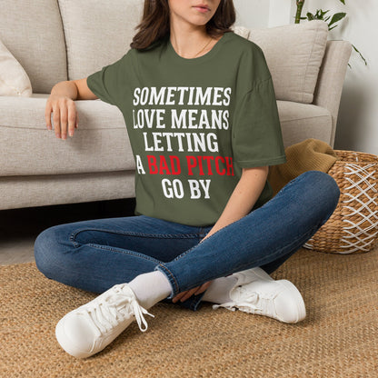 Let Bad Pitches Go T-Shirt
