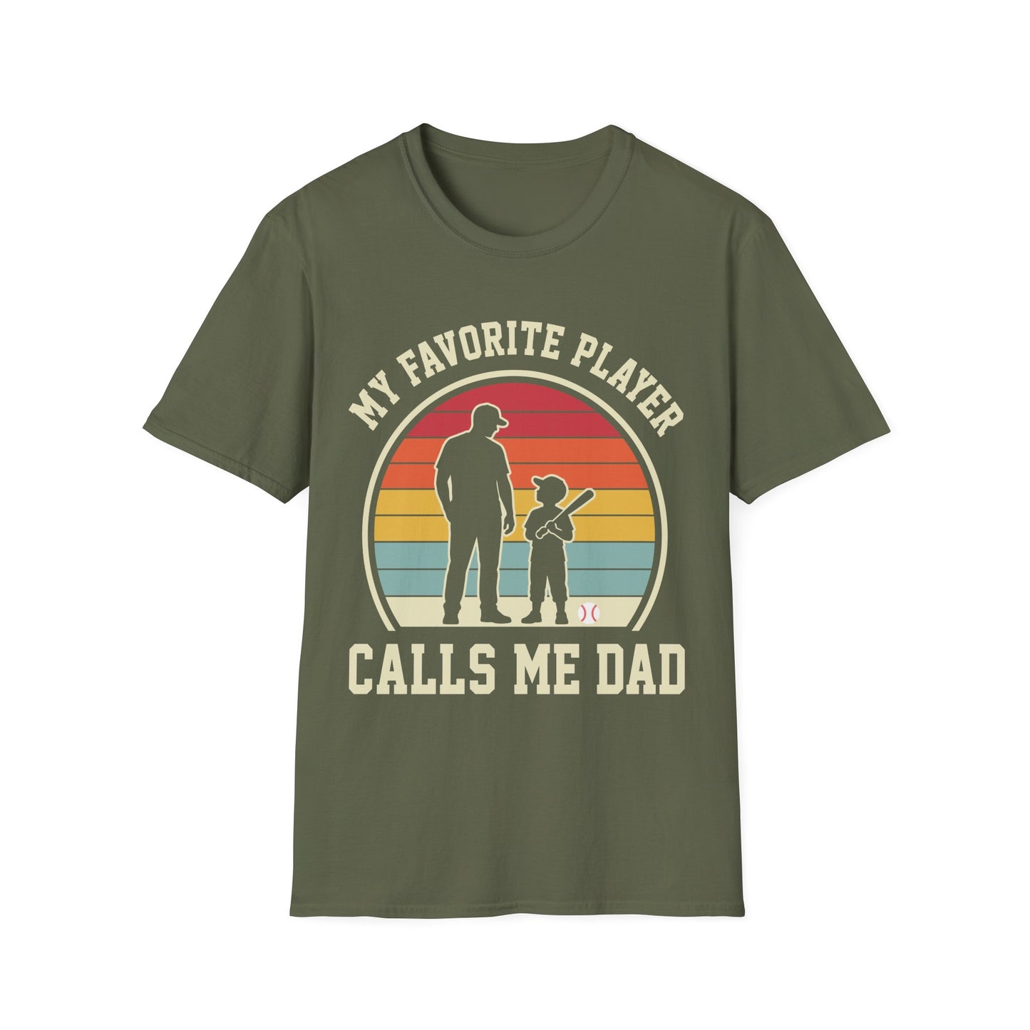 Favorite Player Calls Me Dad T-Shirt