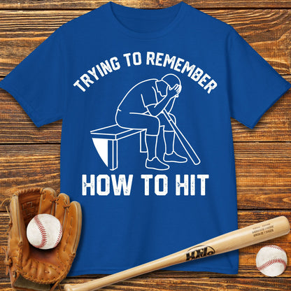 Remember How To Hit Kids T-Shirt