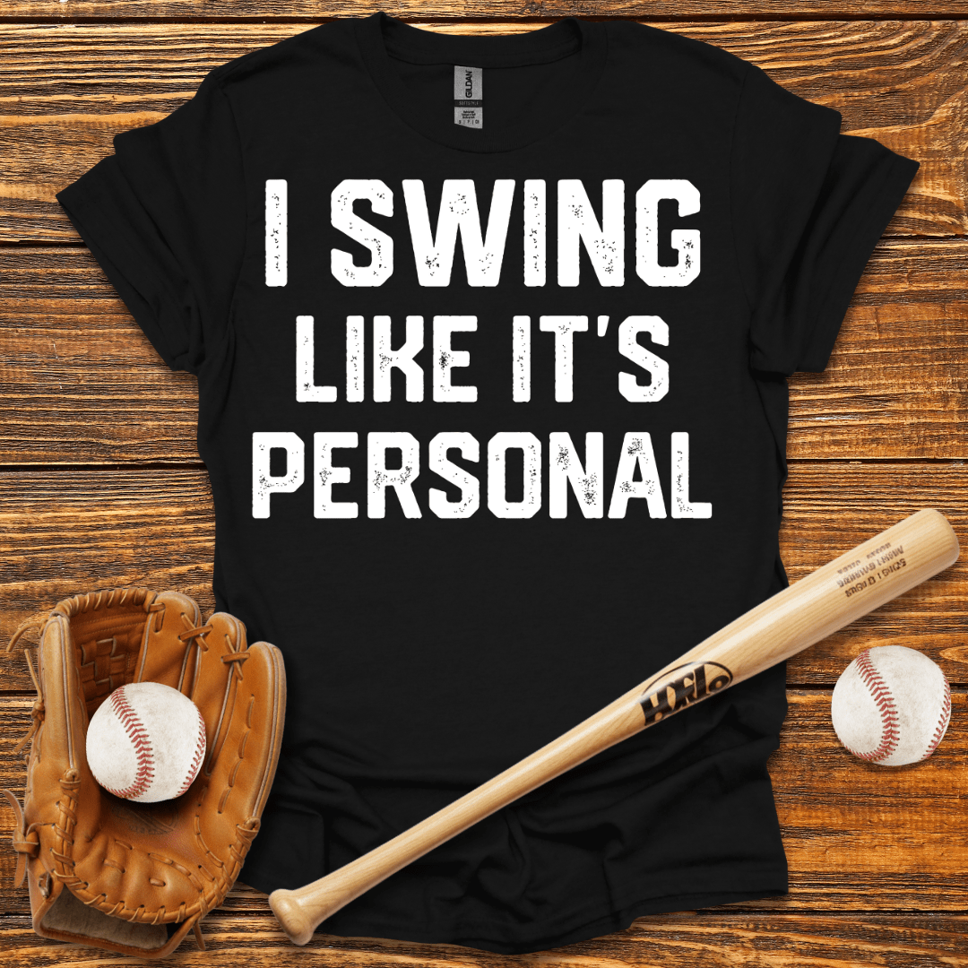 I Swing Like It's Personal Tee