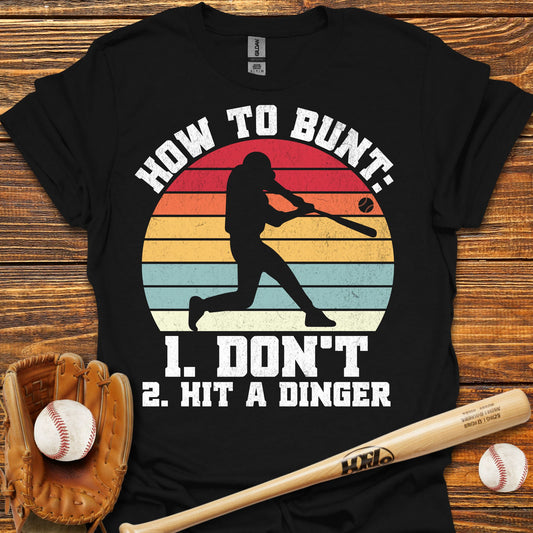How To Bunt Hit A Dinger Adult T-Shirt