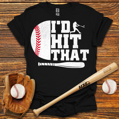 I'D Hit That Adult T-Shirt