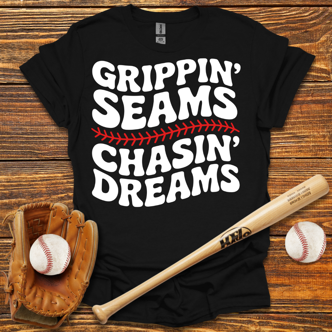 Grippin' Seams Chasin' Dreams Tee