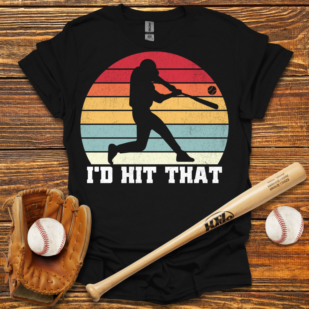 I'd Hit That Tee