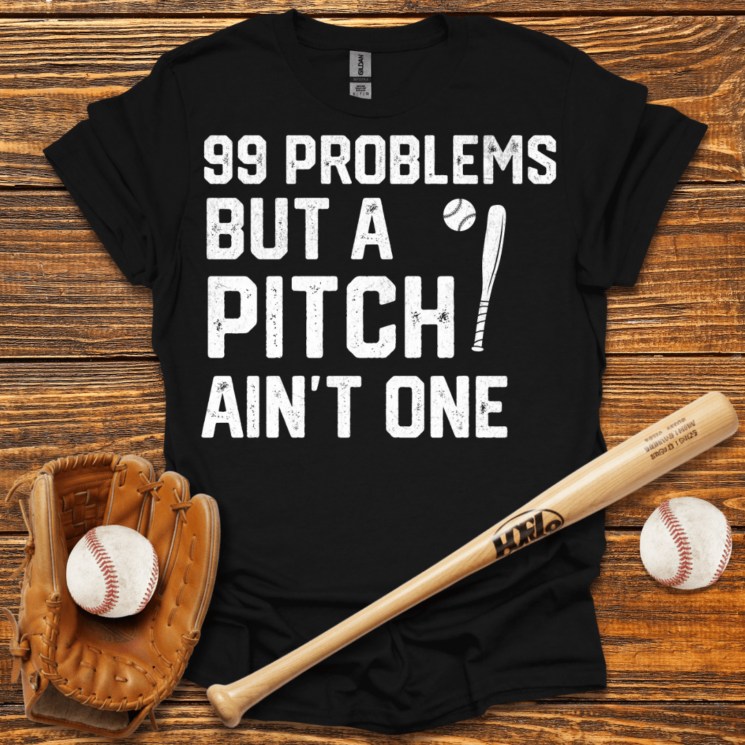 99 Problems Tee