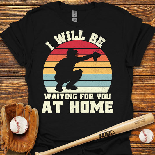 Wating For You At Home Catcher Adult T-Shirt