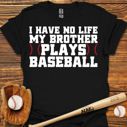 My Brother Plays Adult T-Shirt