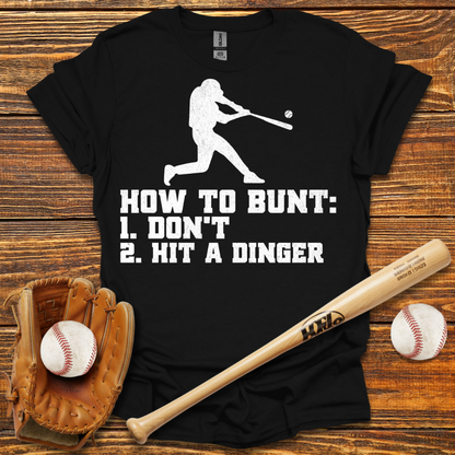 How To Bunt Hit A Dinger Adult T-Shirt