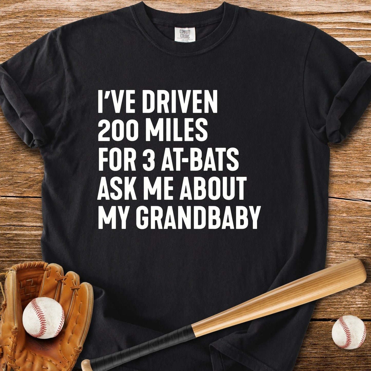 200 Miles For Grandbaby - HomeRun PrintsComfort Colors