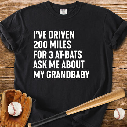 200 Miles For Grandbaby - HomeRun PrintsComfort Colors