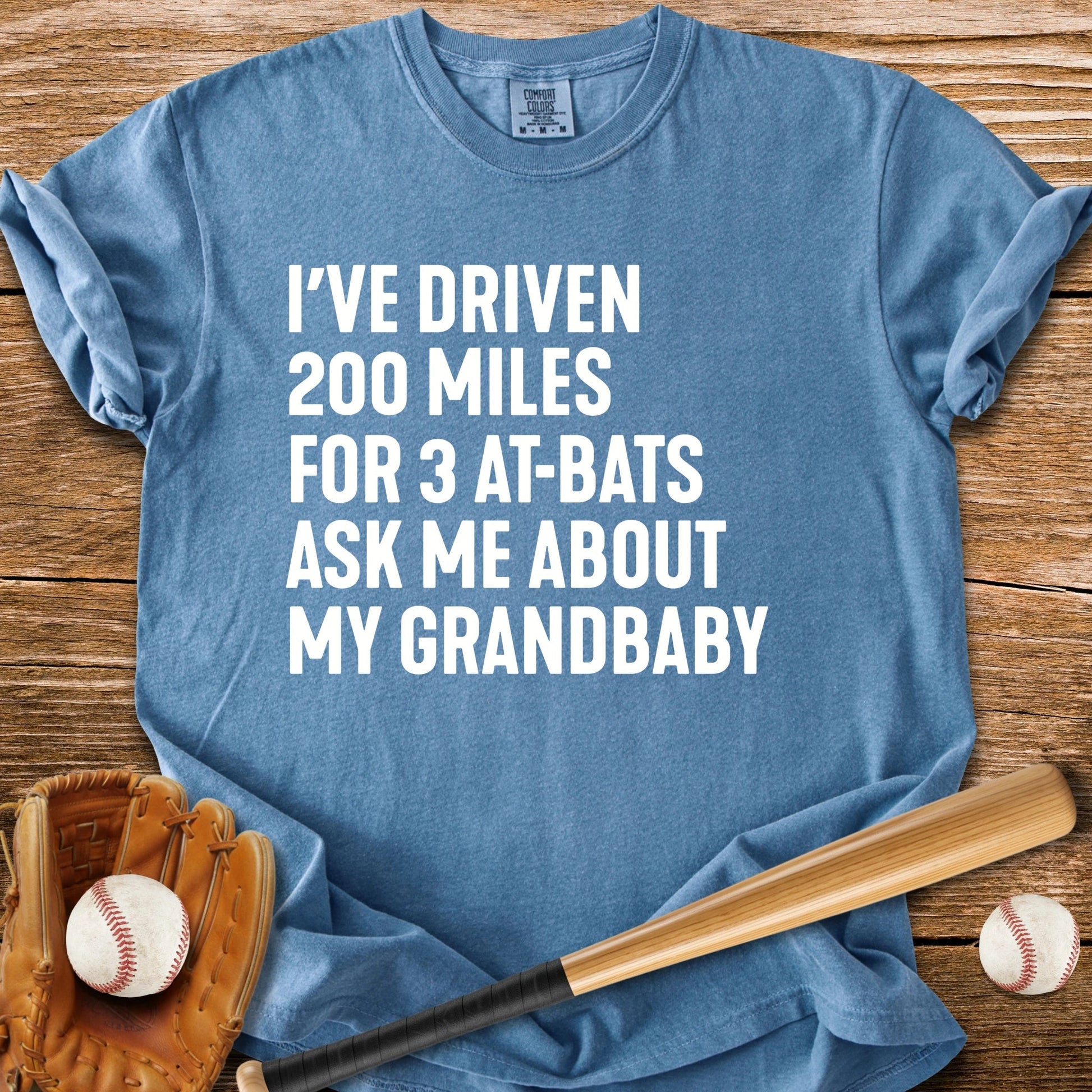 200 Miles For Grandbaby - HomeRun PrintsComfort Colors