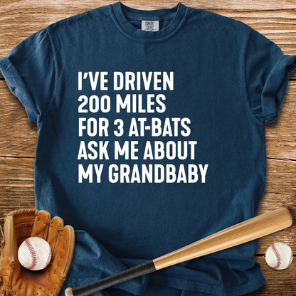 200 Miles For Grandbaby - HomeRun PrintsComfort Colors
