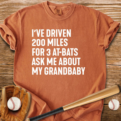 200 Miles For Grandbaby - HomeRun PrintsComfort Colors