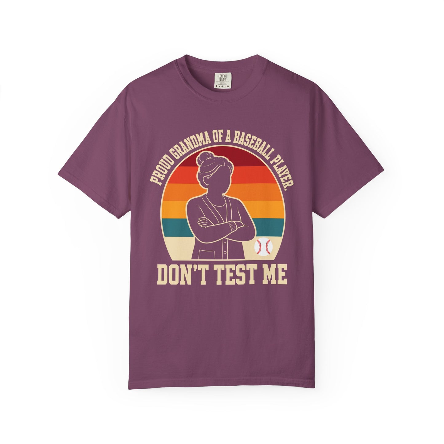 Proud Grandma Don't Test Me T-Shirt