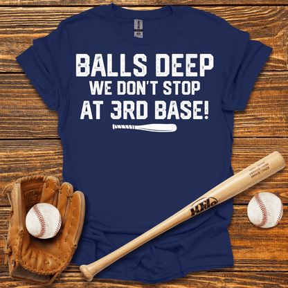 Balls Deep Adult T-Shirt