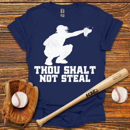 Thou Shalt Not Steal Catcher Adult T-Shirt