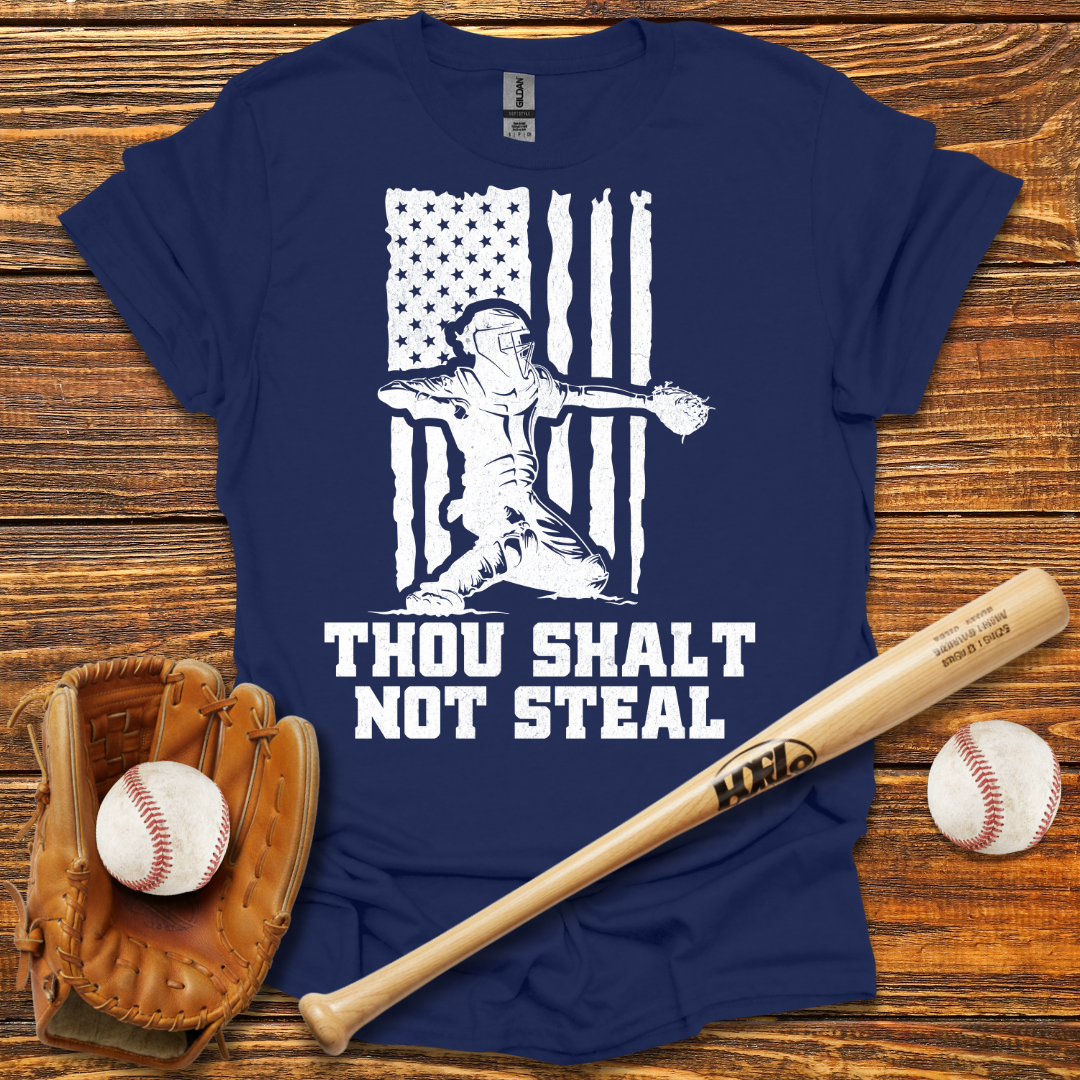 Thou Shalt Not Steal Catcher Tee