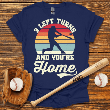 3 Left Turns And You're Home Adult T-Shirt