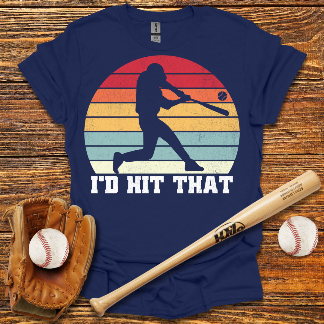 I'd Hit That Tee