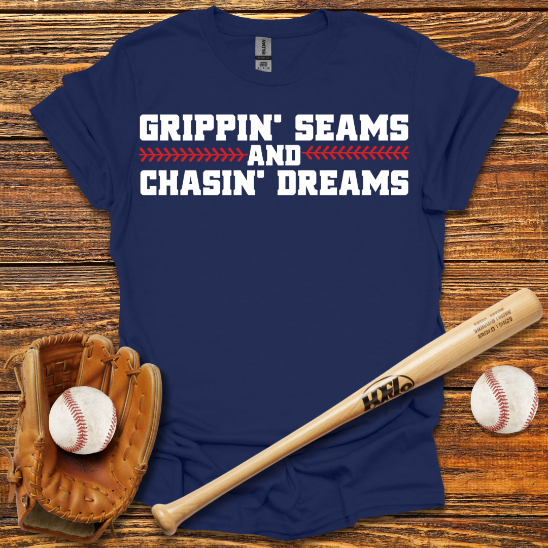 Grippin' Seams Chasin' Dreams Tee