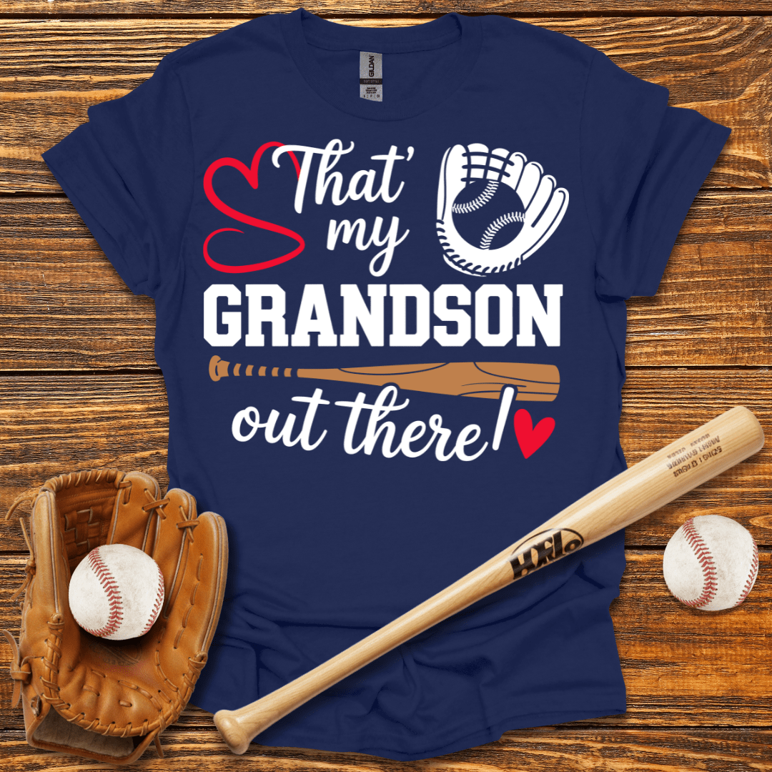 My Grandson Out There Tee