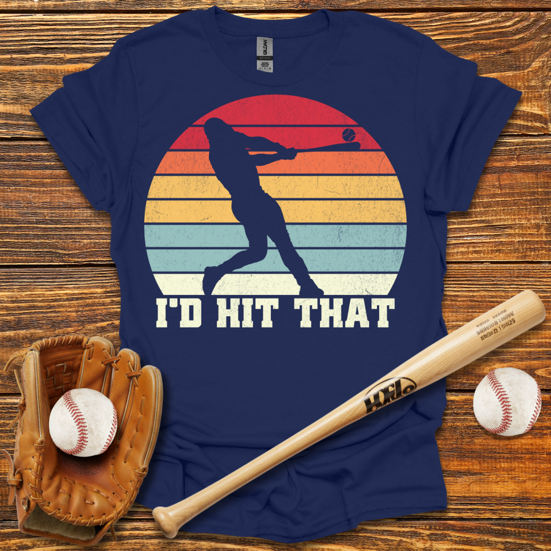 I'd Hit That Tee