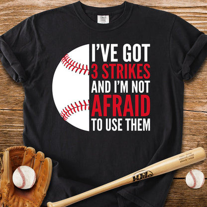 3 Strikes Not Afraid - HomeRun PrintsComfort Colors