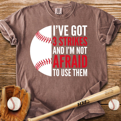3 Strikes Not Afraid - HomeRun PrintsComfort Colors