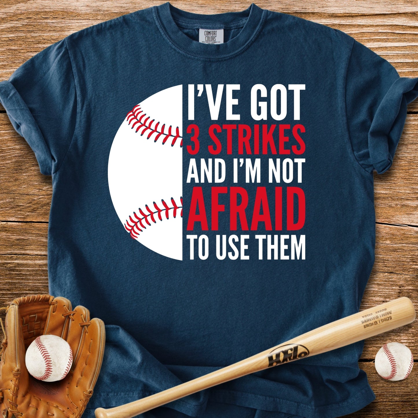 3 Strikes Not Afraid - HomeRun PrintsComfort Colors