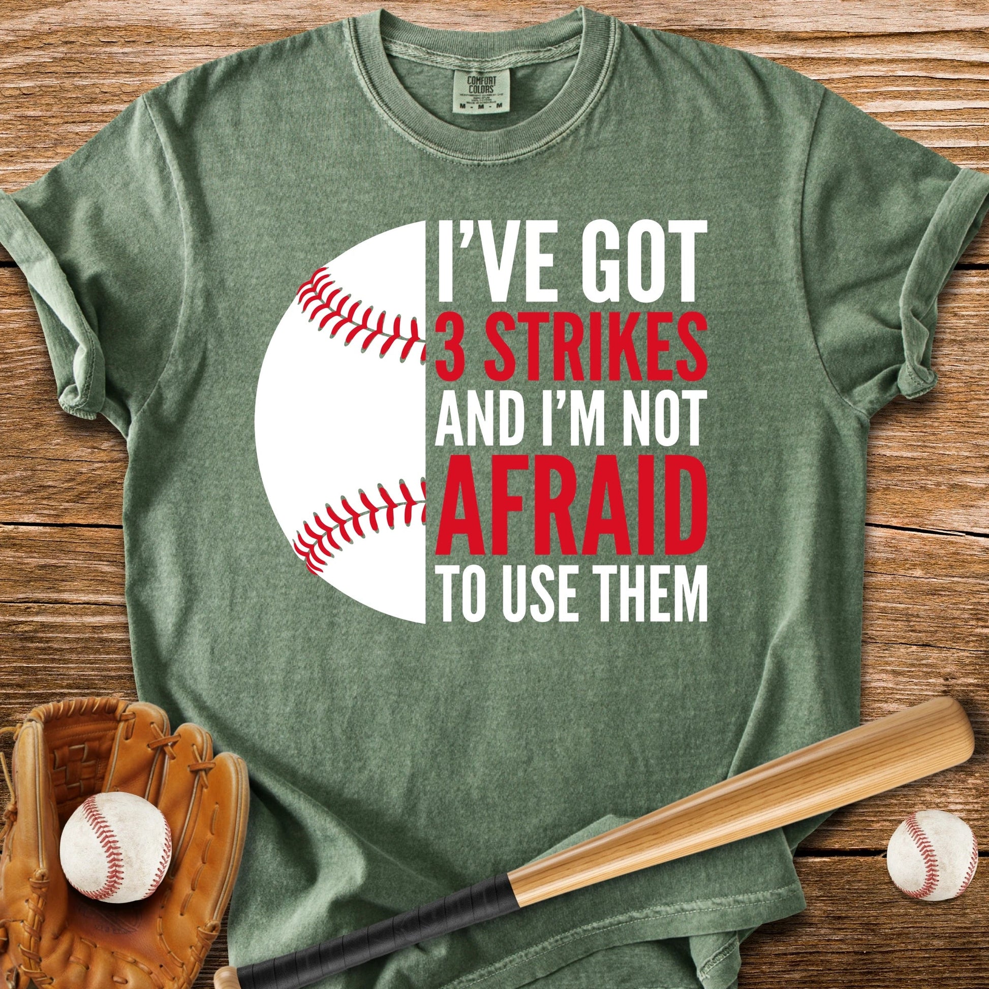 3 Strikes Not Afraid - HomeRun PrintsComfort Colors