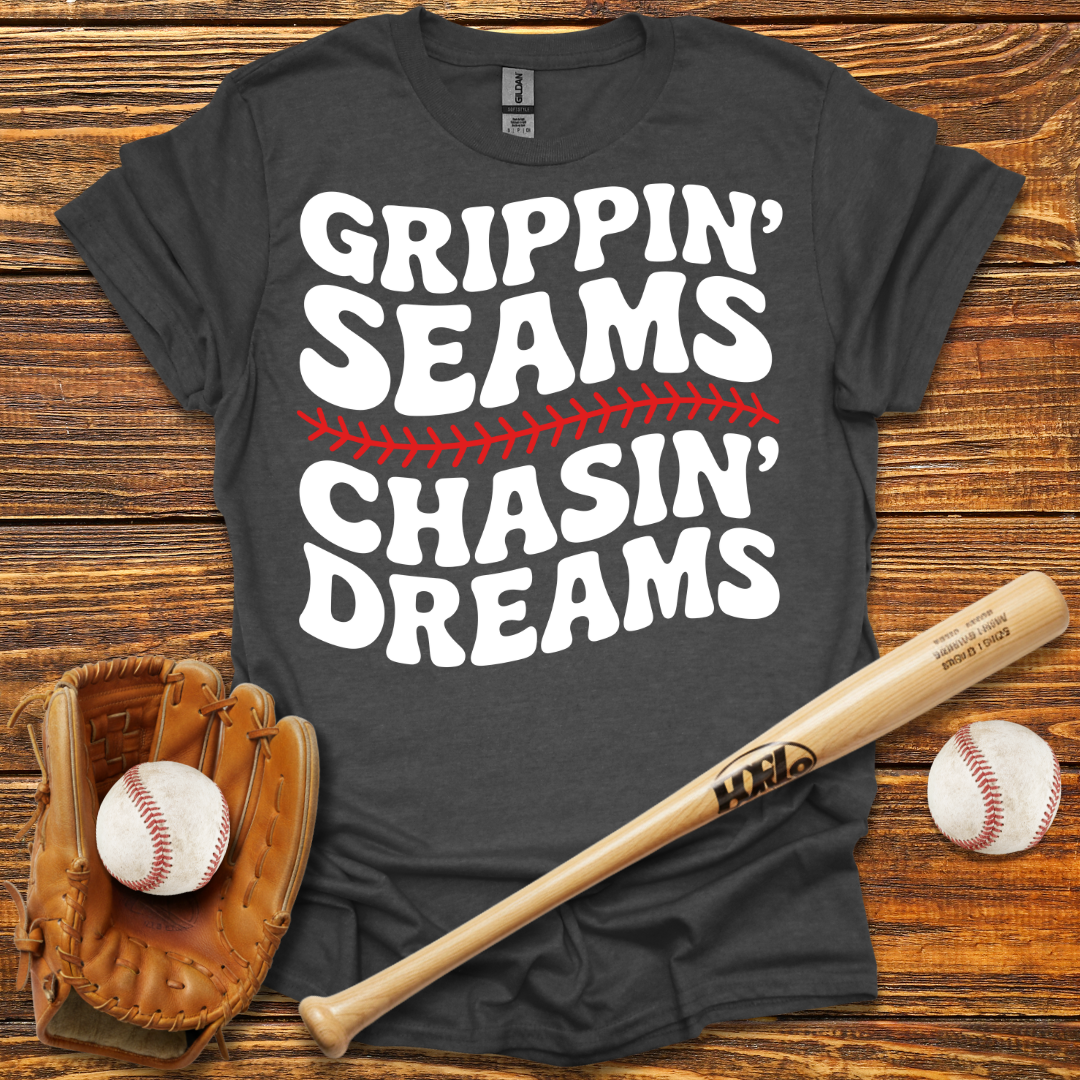 Grippin' Seams Chasin' Dreams Tee