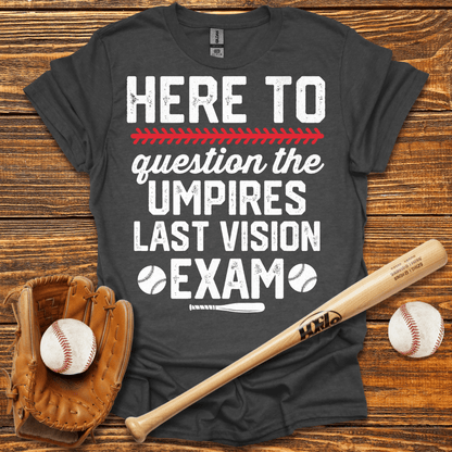 Umpire Last Vision Exam Adult T-Shirt