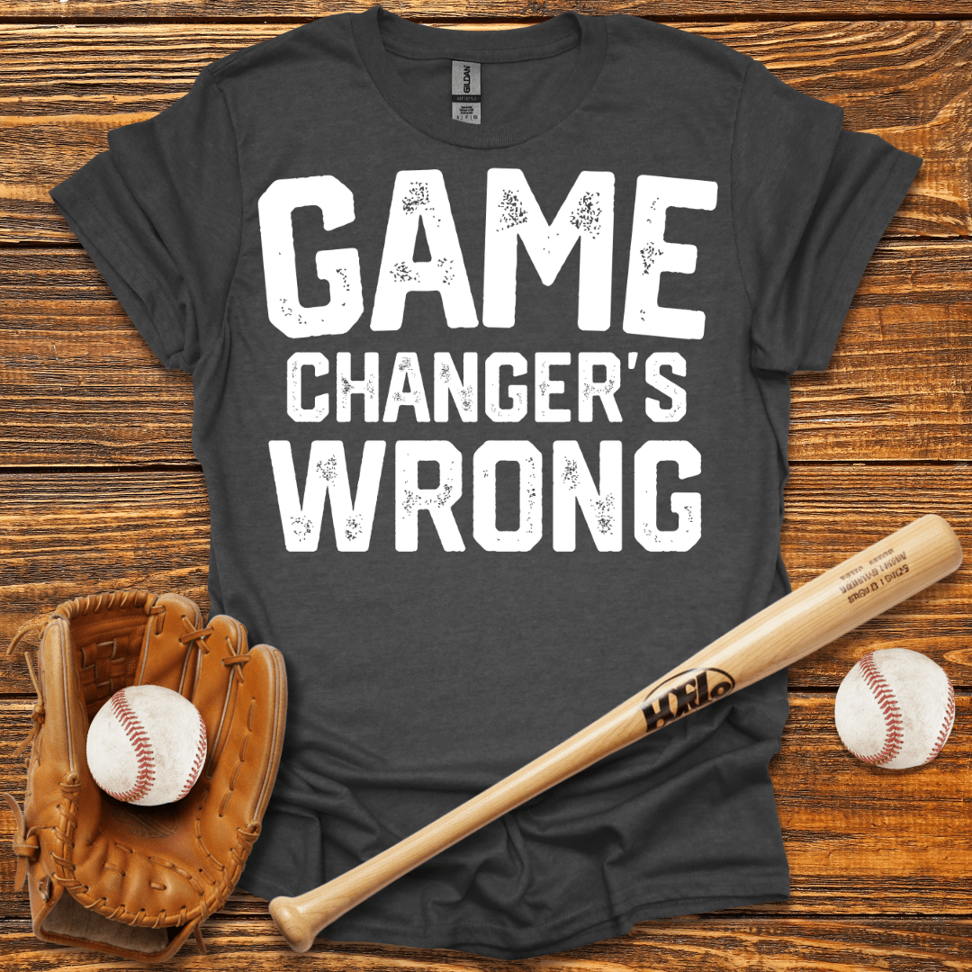 Game Changer's Wrong Tee