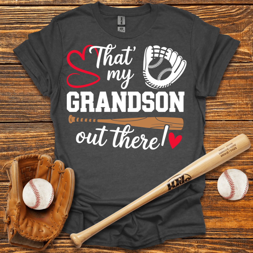 My Grandson Out There Tee