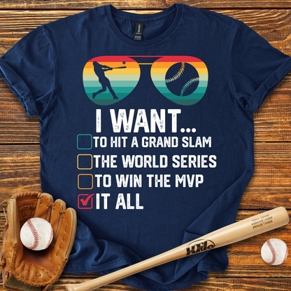 I Want It All Adult T-Shirt