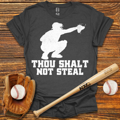 Thou Shalt Not Steal Catcher Adult T-Shirt